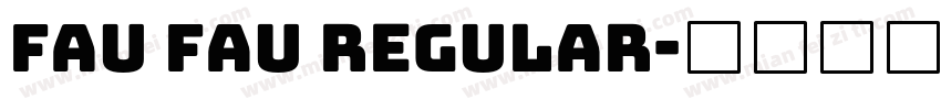 Fau Fau Regular字体转换
